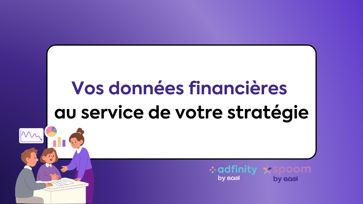 De la donnée financière à la décision stratégique,passez au pilotage nouvelle génération