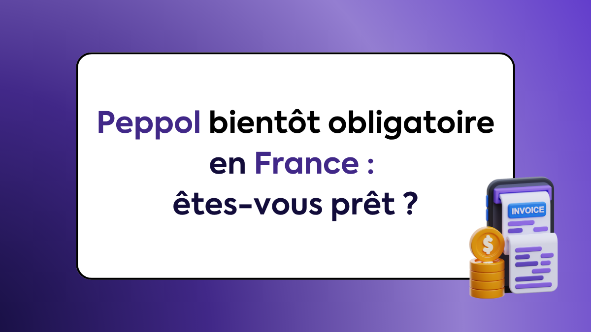 Peppol bientôt obligatoire en France