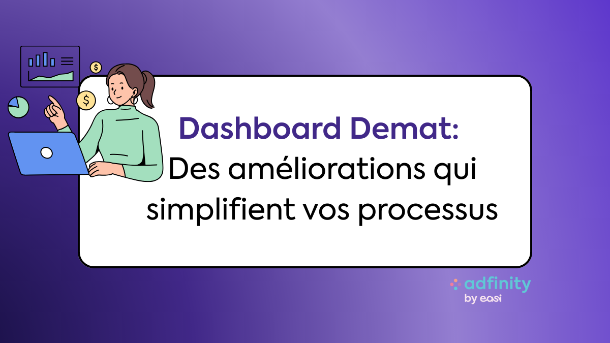 Dashboard Demat: Une ergonomie repensée pour plus de clarté et de fluidité