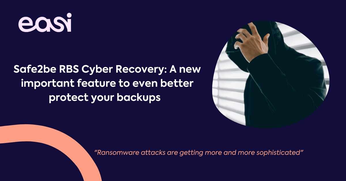 Safe2be RBS Cyber Recovery: Secure your backups