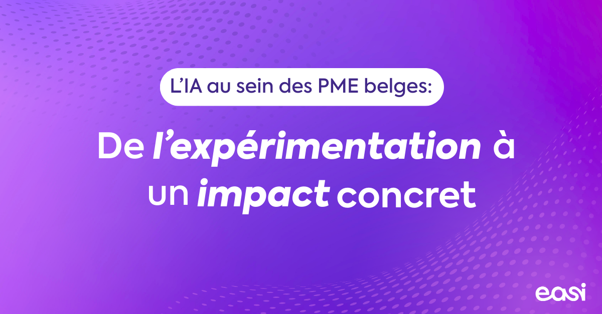 L'AI au sein des PME belges : de l’expérimentation à un impact concret