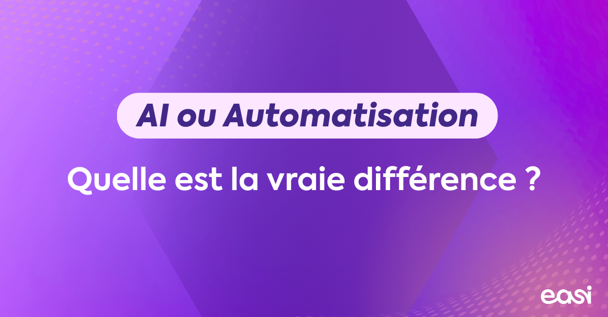 AI ou Automatisation : Quelle est la vraie différence ?