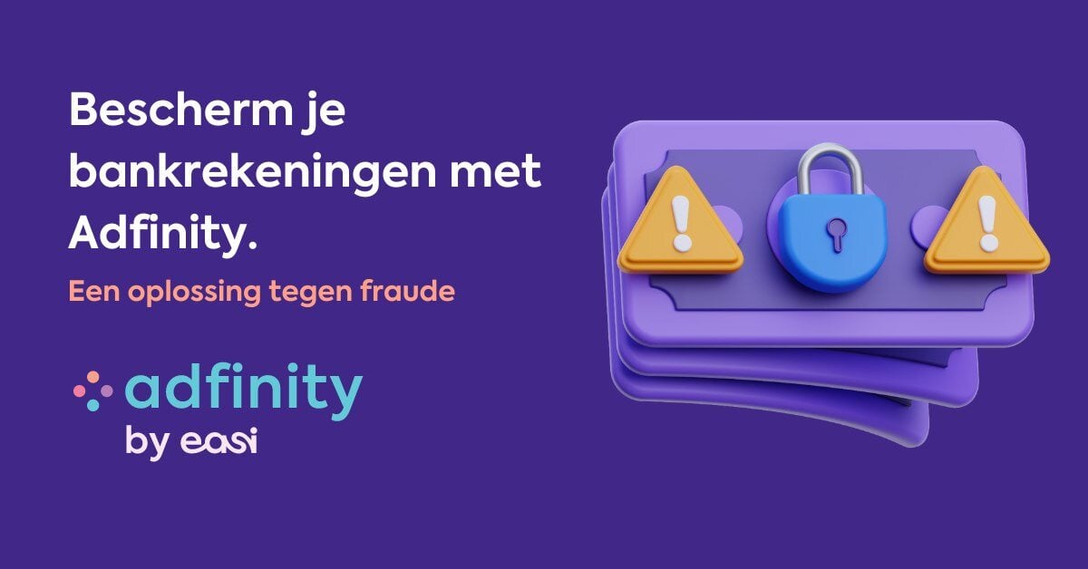 Bescherm je bankrekeningen met Adfinity: Een oplossing tegen fraude