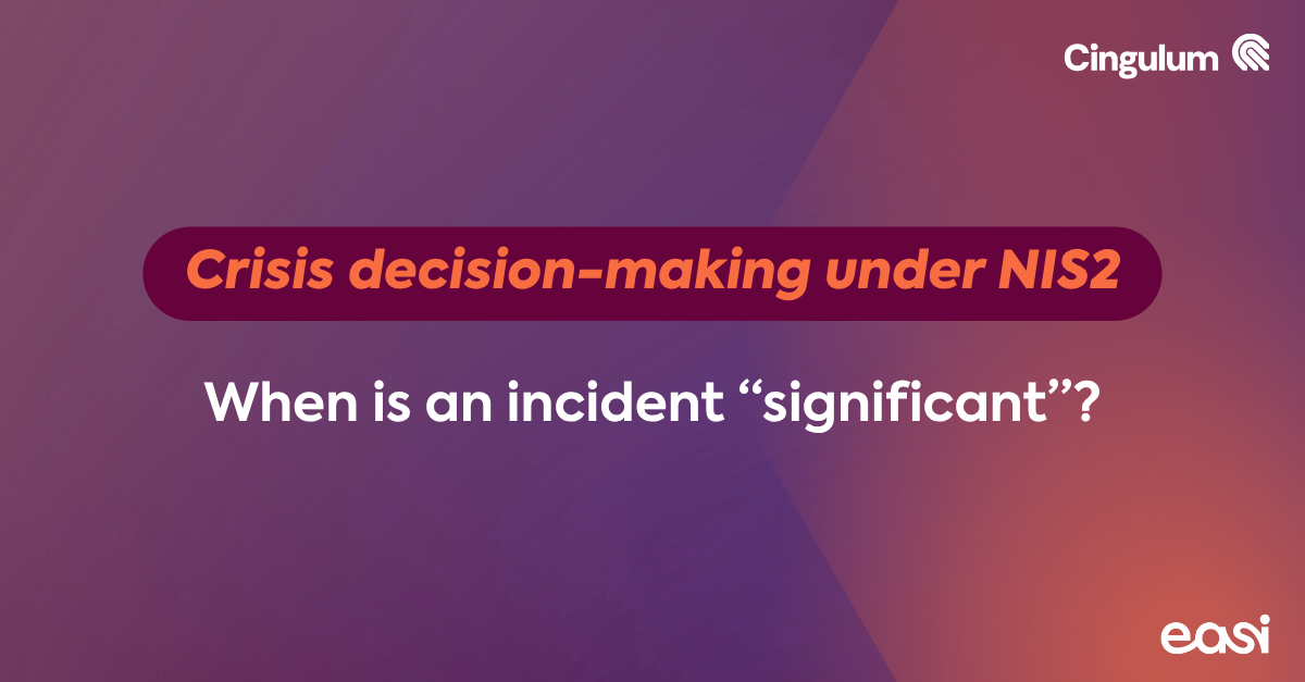 Crisis decision-making under NIS2: when is an incident “significant”?