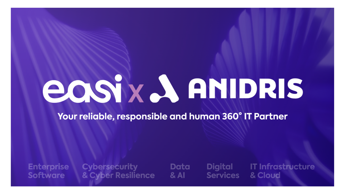 Easi & Anidris: A shared ambition to become your 360° IT partner