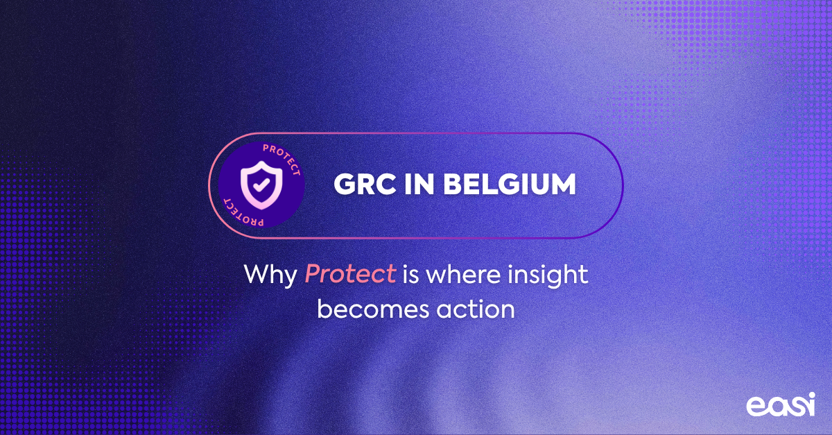 GRC in Belgium: Why PROTECT Is Where Insight Becomes Action