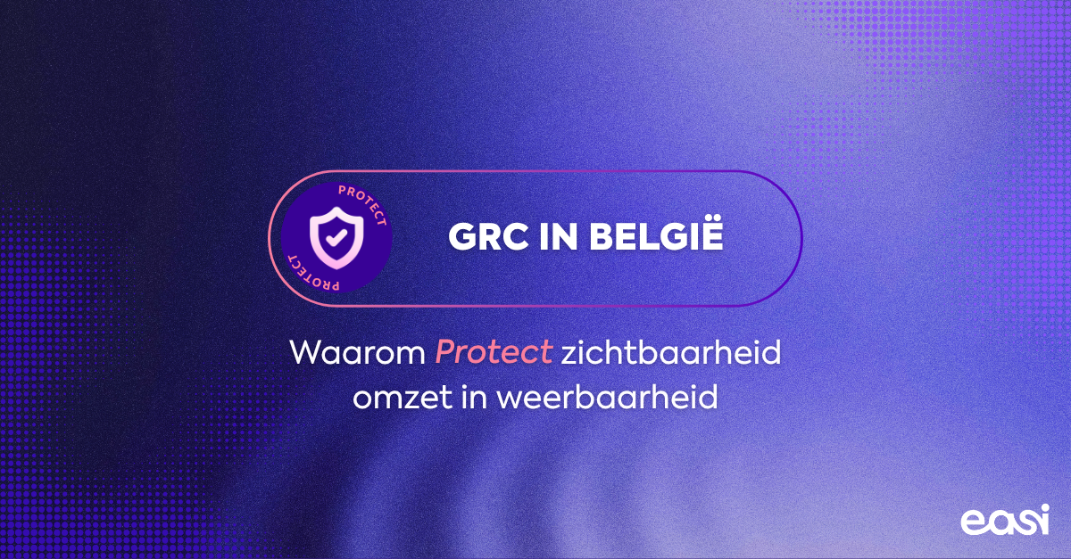 GRC in België: Waarom PROTECT zichtbaarheid omzet in weerbaarheid