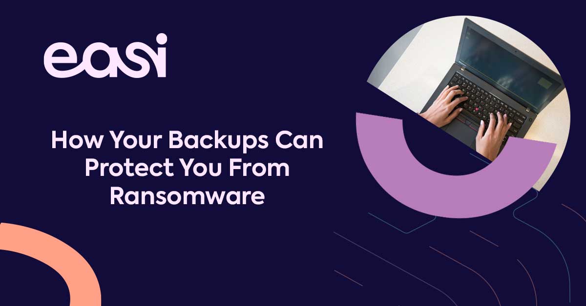 How your backups can protect you from ransomware