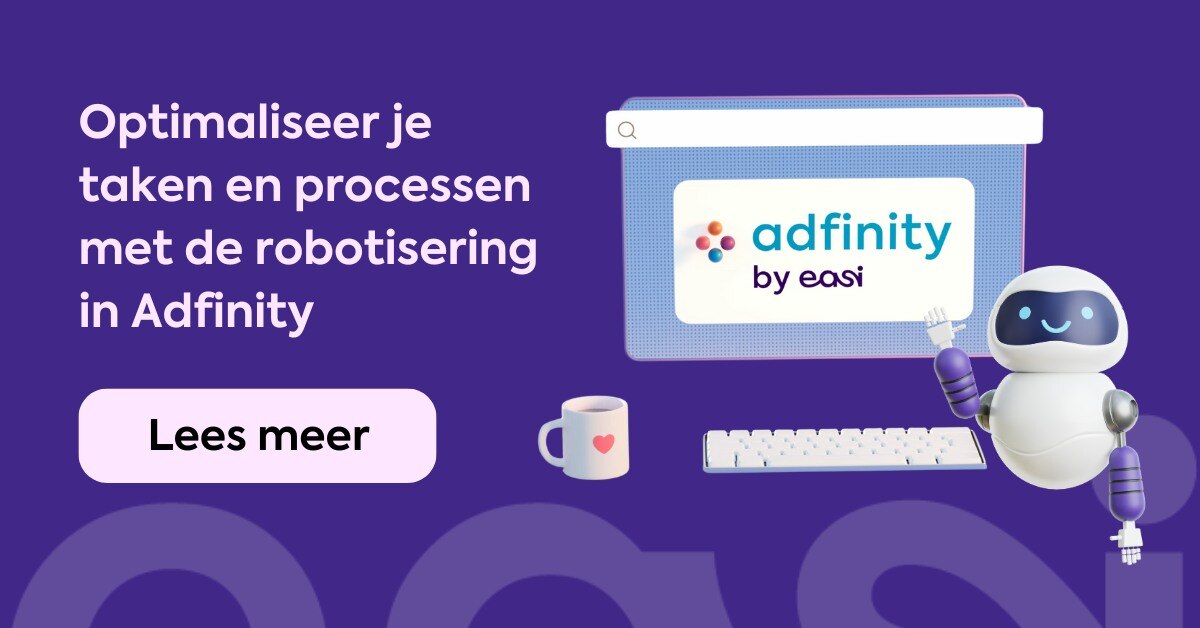 Optimaliseer je taken en processen met de robotisering in Adfinity