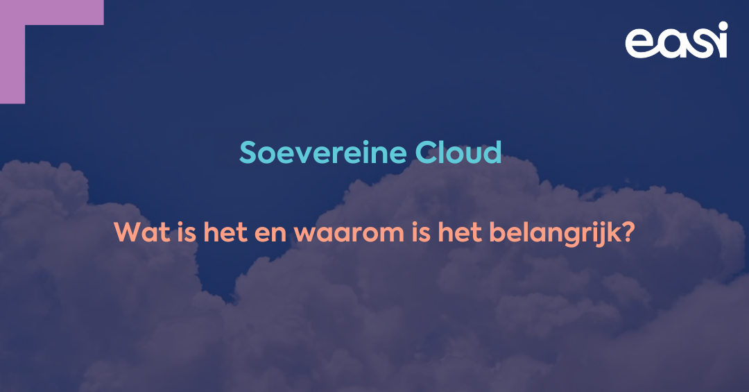 Wat is een soevereine cloud en waarom is het belangrijk?