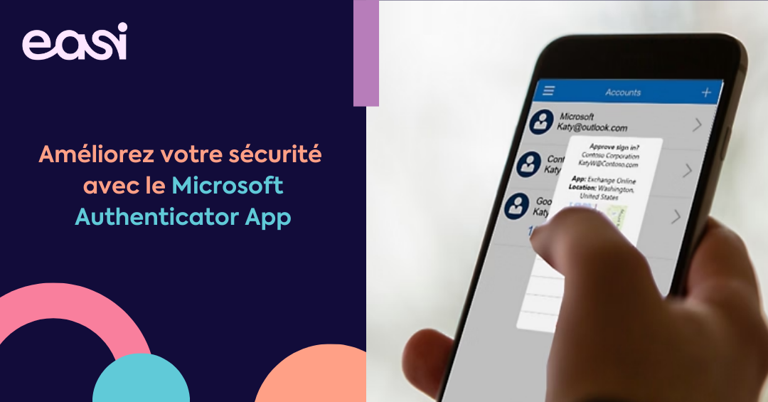 Améliorez votre sécurité avec le Microsoft Authenticator App