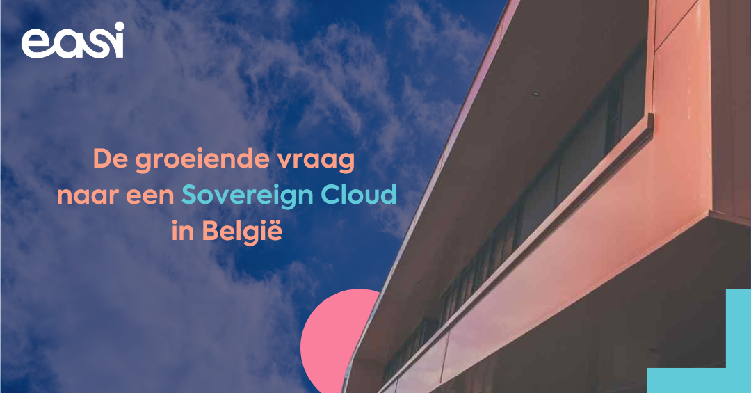 De groeiende vraag naar een Sovereign Cloud in België