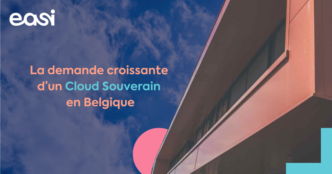 La demande croissante d’un Cloud Souverain en Belgique