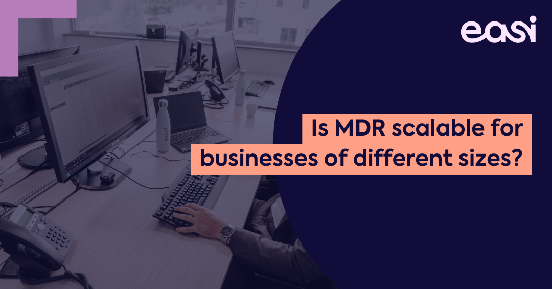 Is MDR scalable for businesses of different sizes?